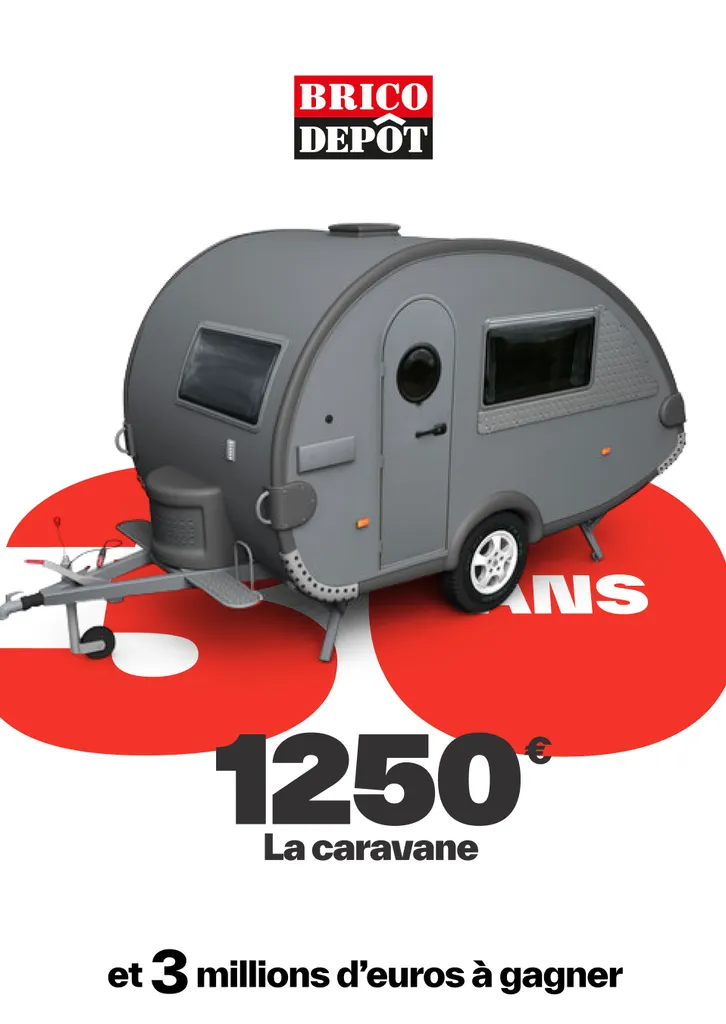 Grey teardrop caravan at €1,250 over a red 30, prize draw visual for the 30th birthday of Brico Dépôt