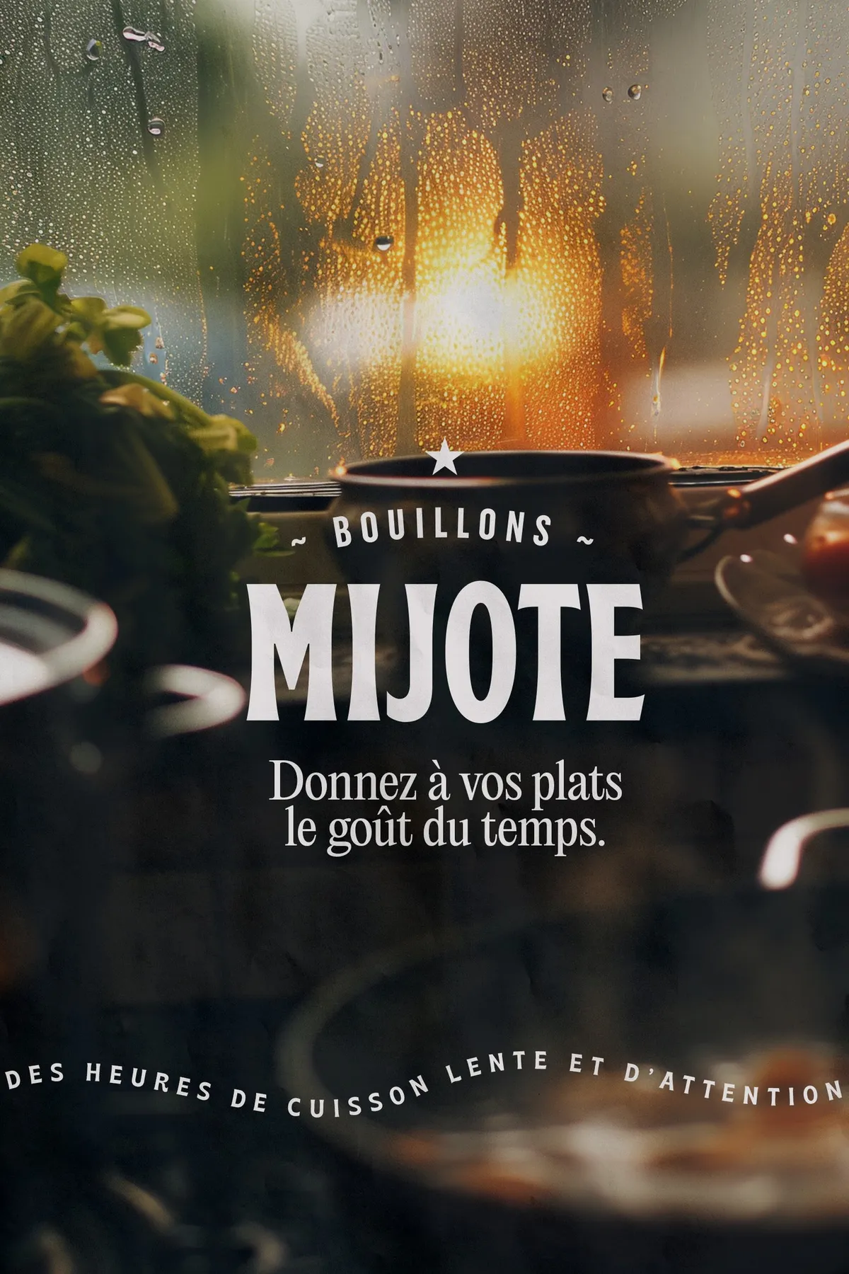 Dark Mijote poster over a steaming pot, with the line Donnez à vos plats le goût du temps